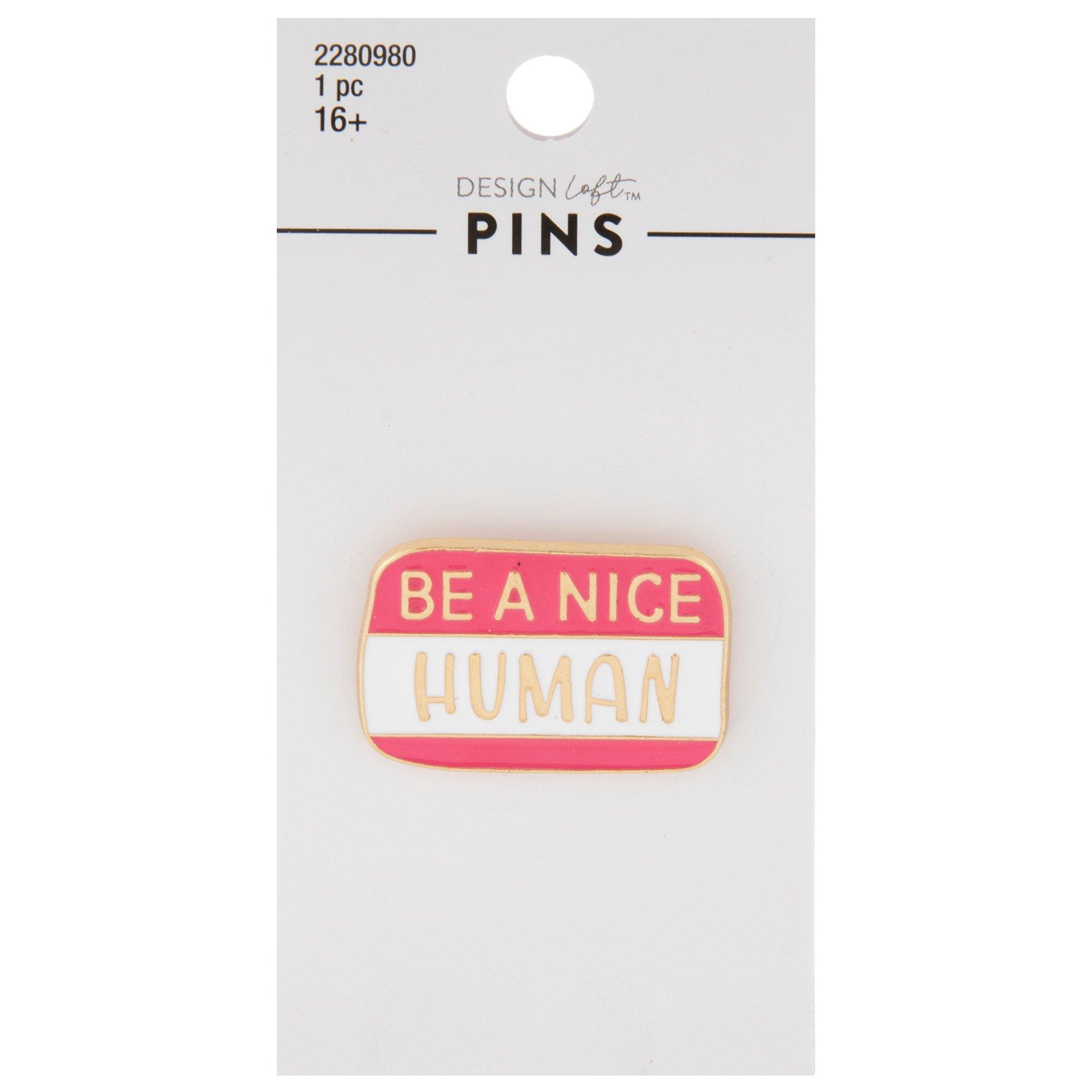 Be A Nice Human Enamel Pin | Hobby Lobby | 2280980