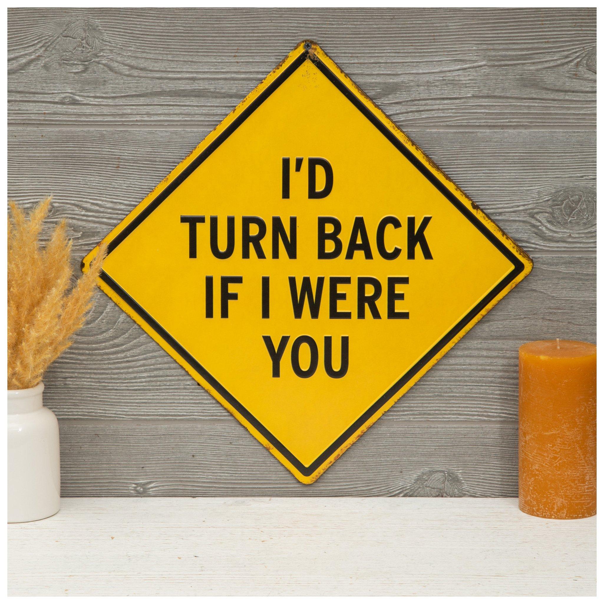 I'd Turn Back Metal Sign | Hobby Lobby | 2295368