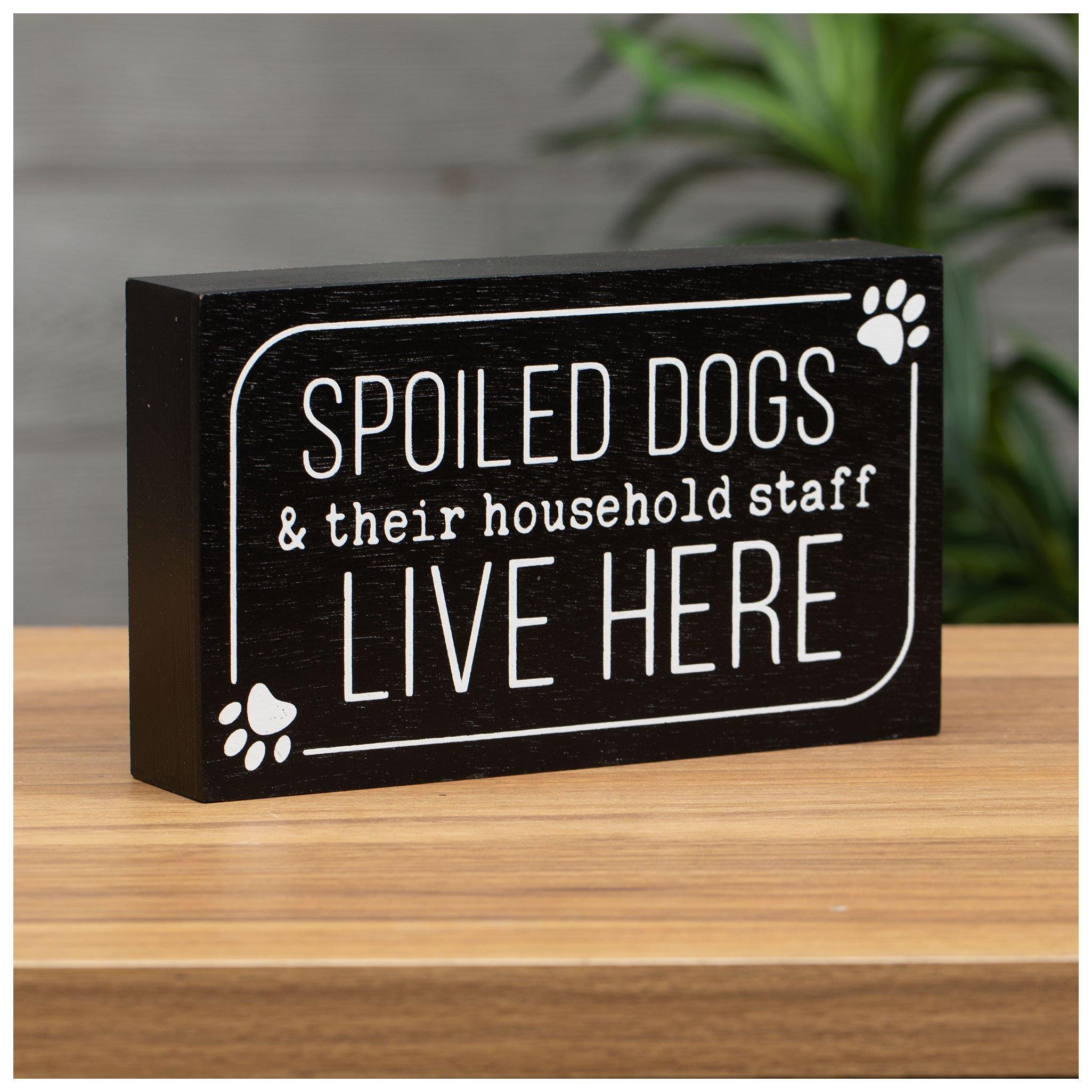 Spoiled Dogs Wood Decor Hobby Lobby 2320687