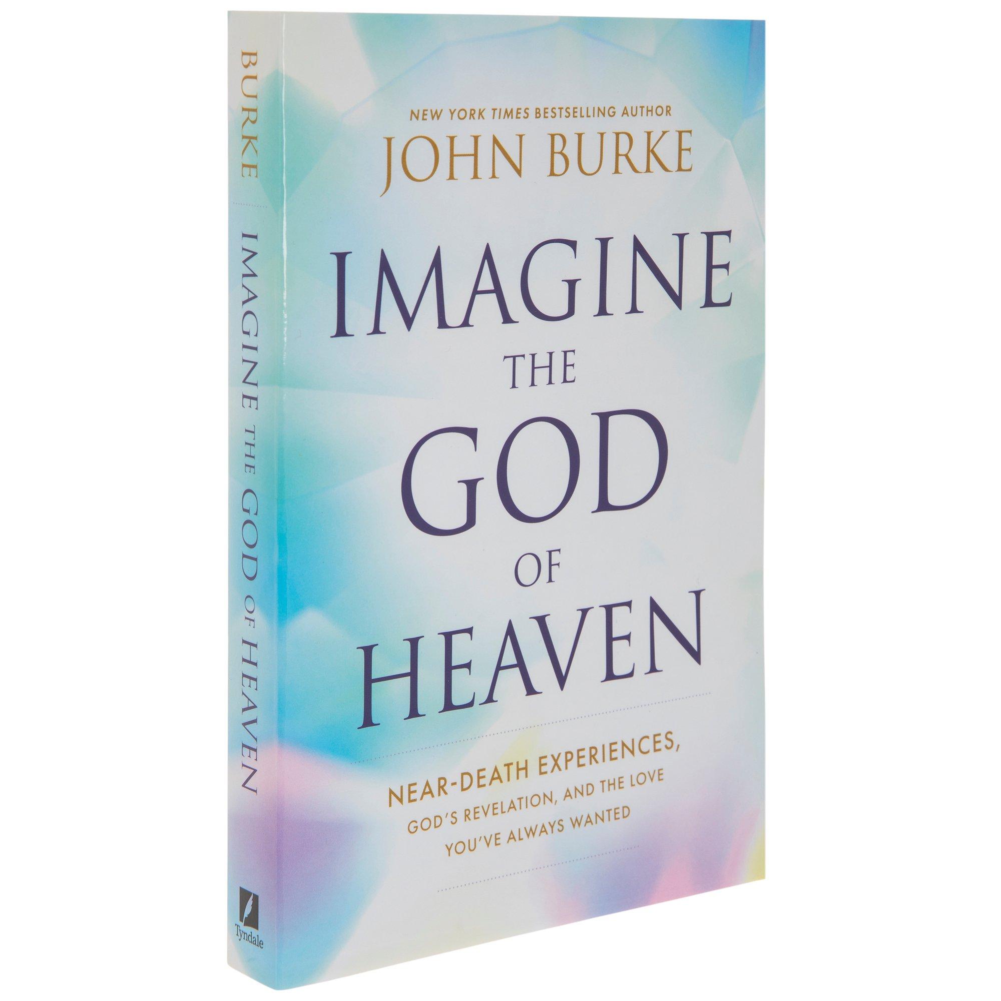 Imagine the God of Heaven: Near-Death Experiences, God's