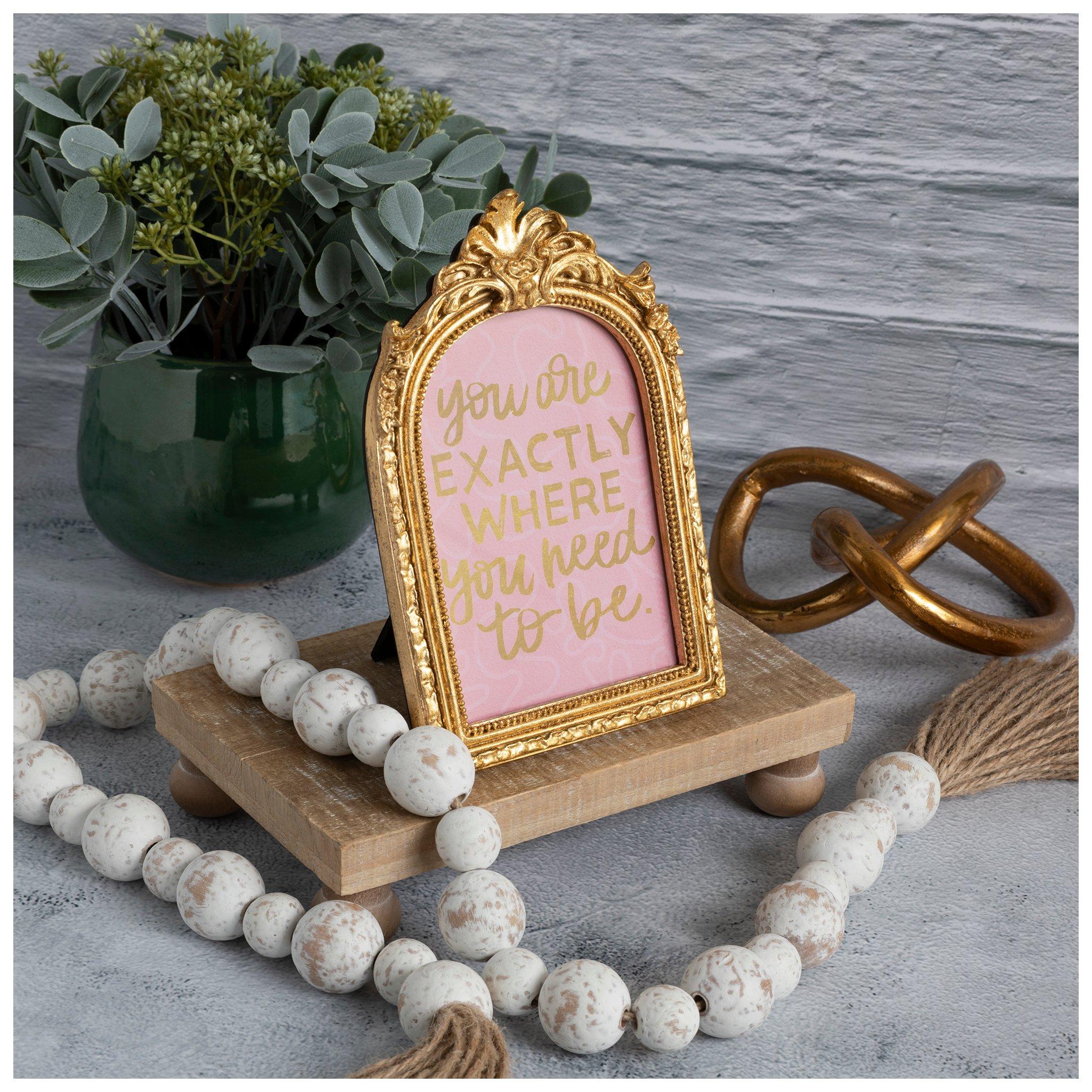 Exactly Where You Need To Be Frame Decor