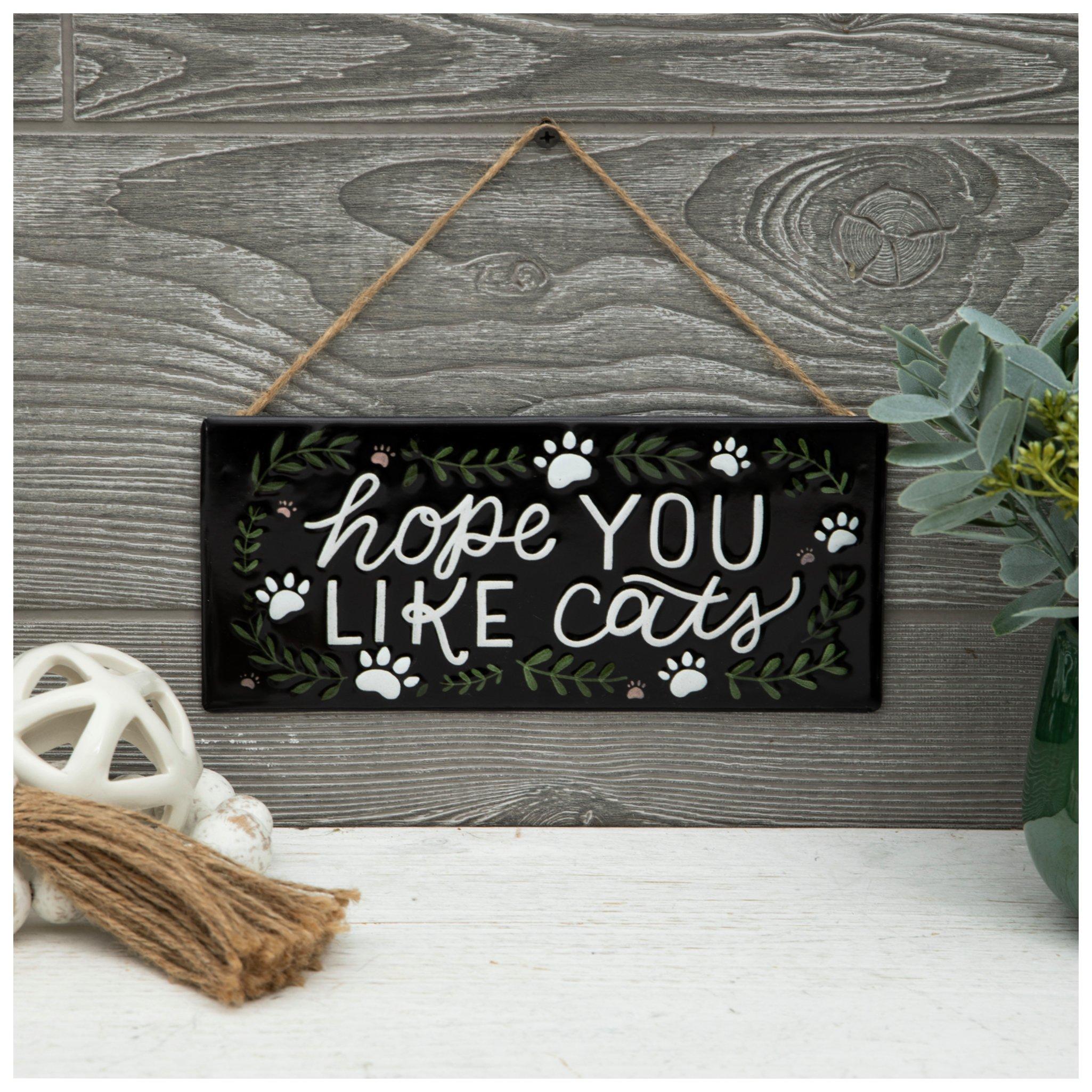 Hope You Like Cats Metal Wall Decor