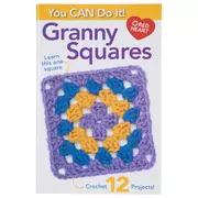 You Can Do It Crochet Granny Squares