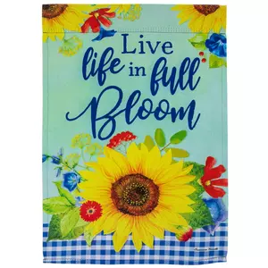 Live Life In Full Bloom Garden Flag