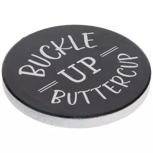 Buckle Up Buttercup Car Coaster