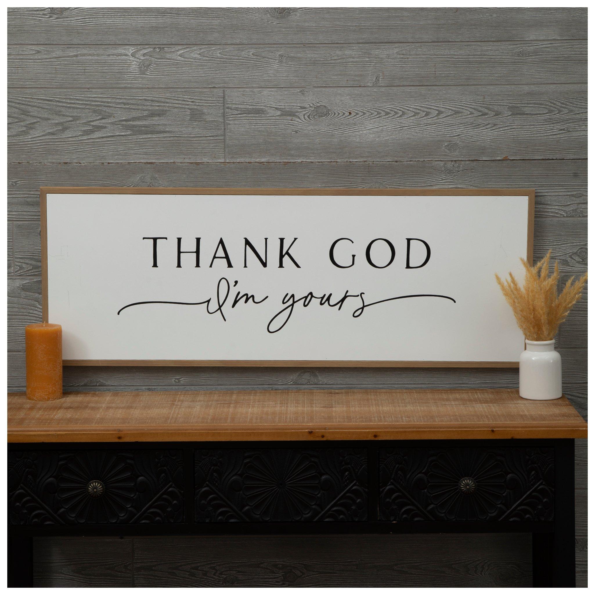 Thank God I'm Yours Wood Wall Decor