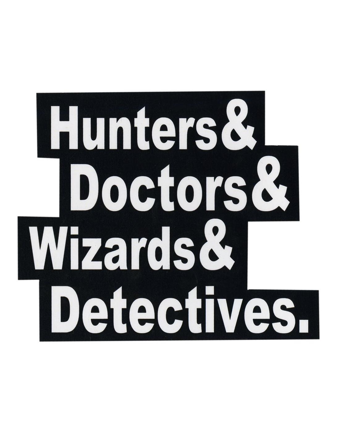 Hunters Doctors Wizards Detectives Sticker, , hi-res