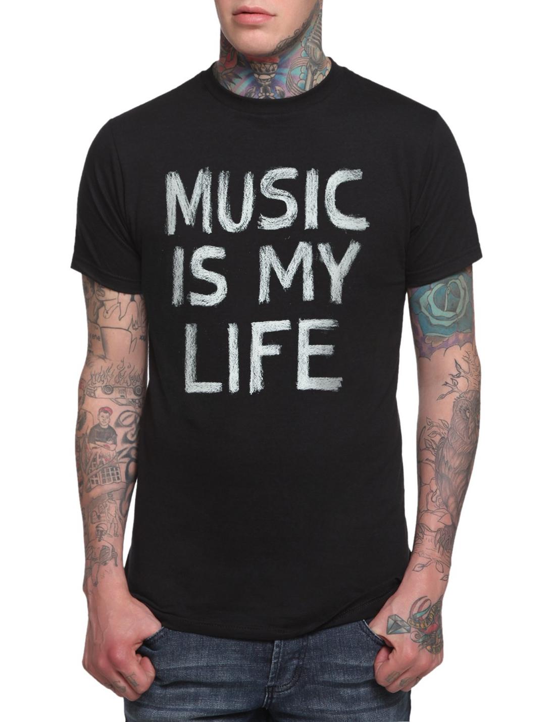 Music Is My Life T-Shirt Music Is My Life T-Shirt