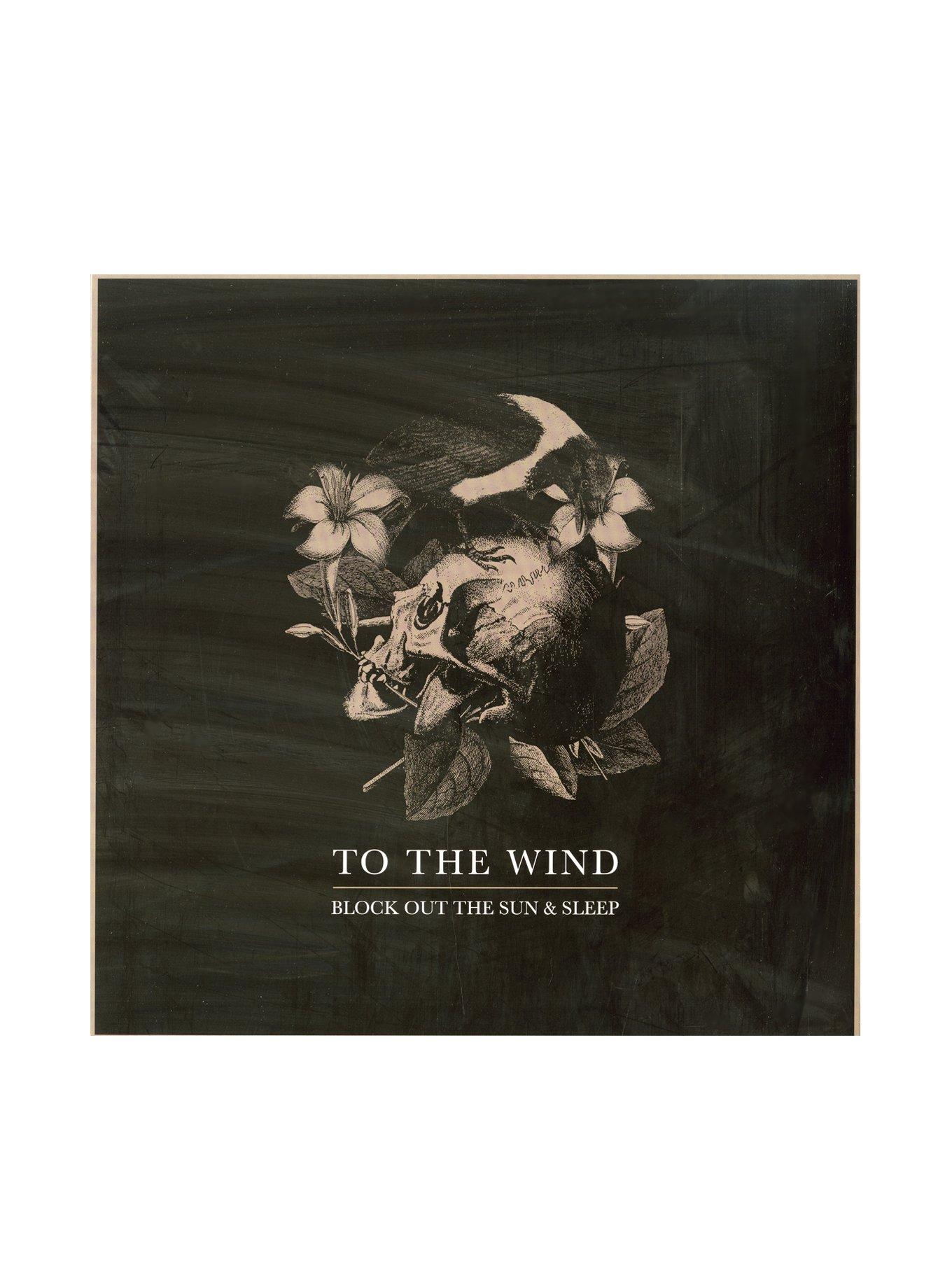 To The Wind - Block Out The Sun & Sleep Vinyl LP Hot Topic Exclusive, , hi-res