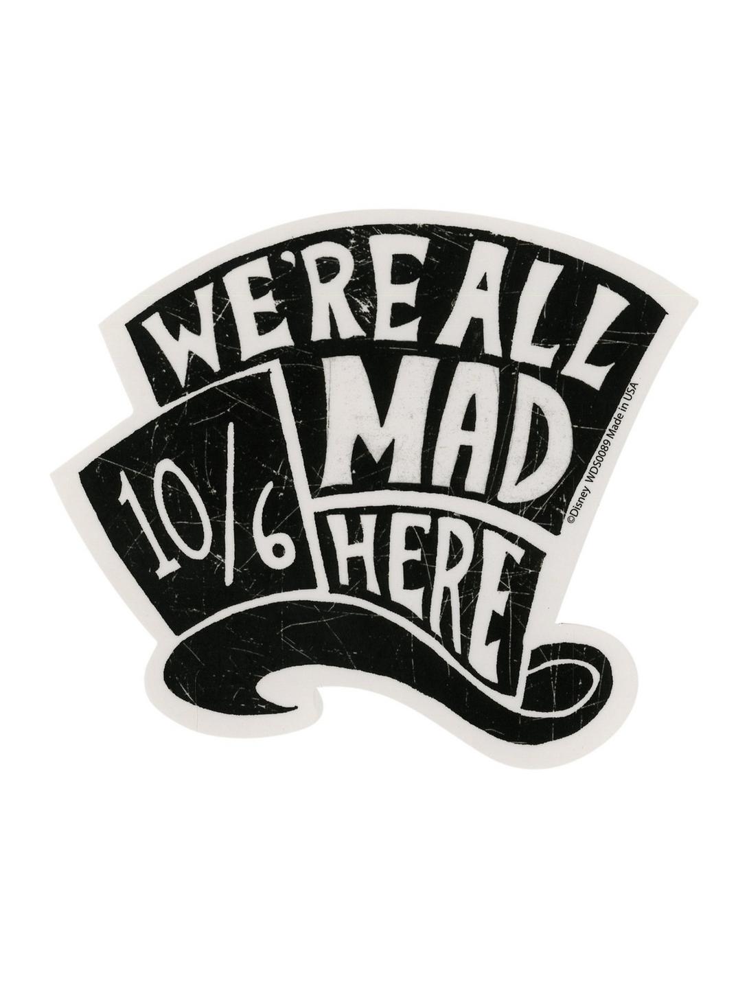 Alice In Wonderland We're All Mad Here Sticker, , hi-res