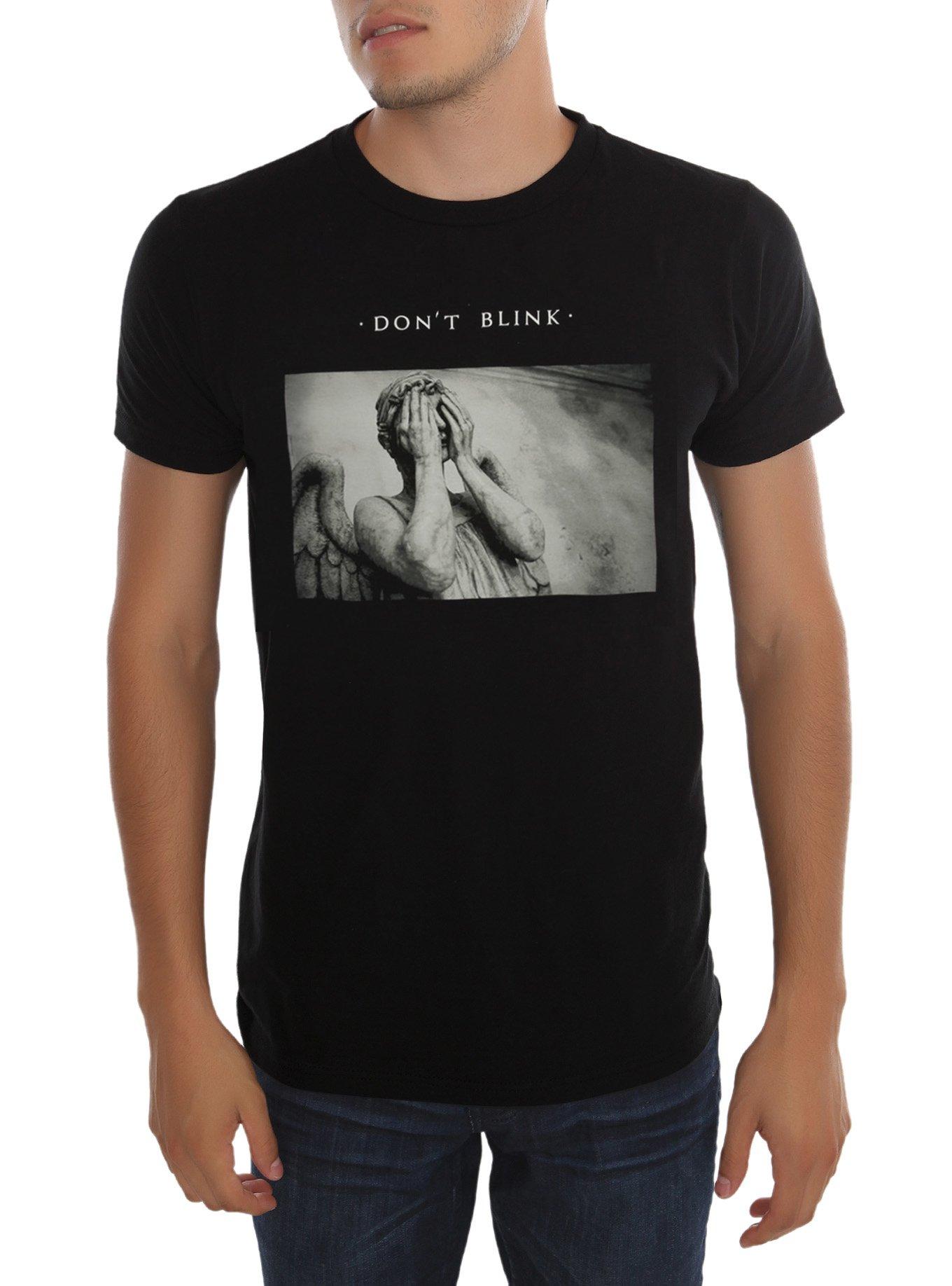 Don't Blink T-Shirt