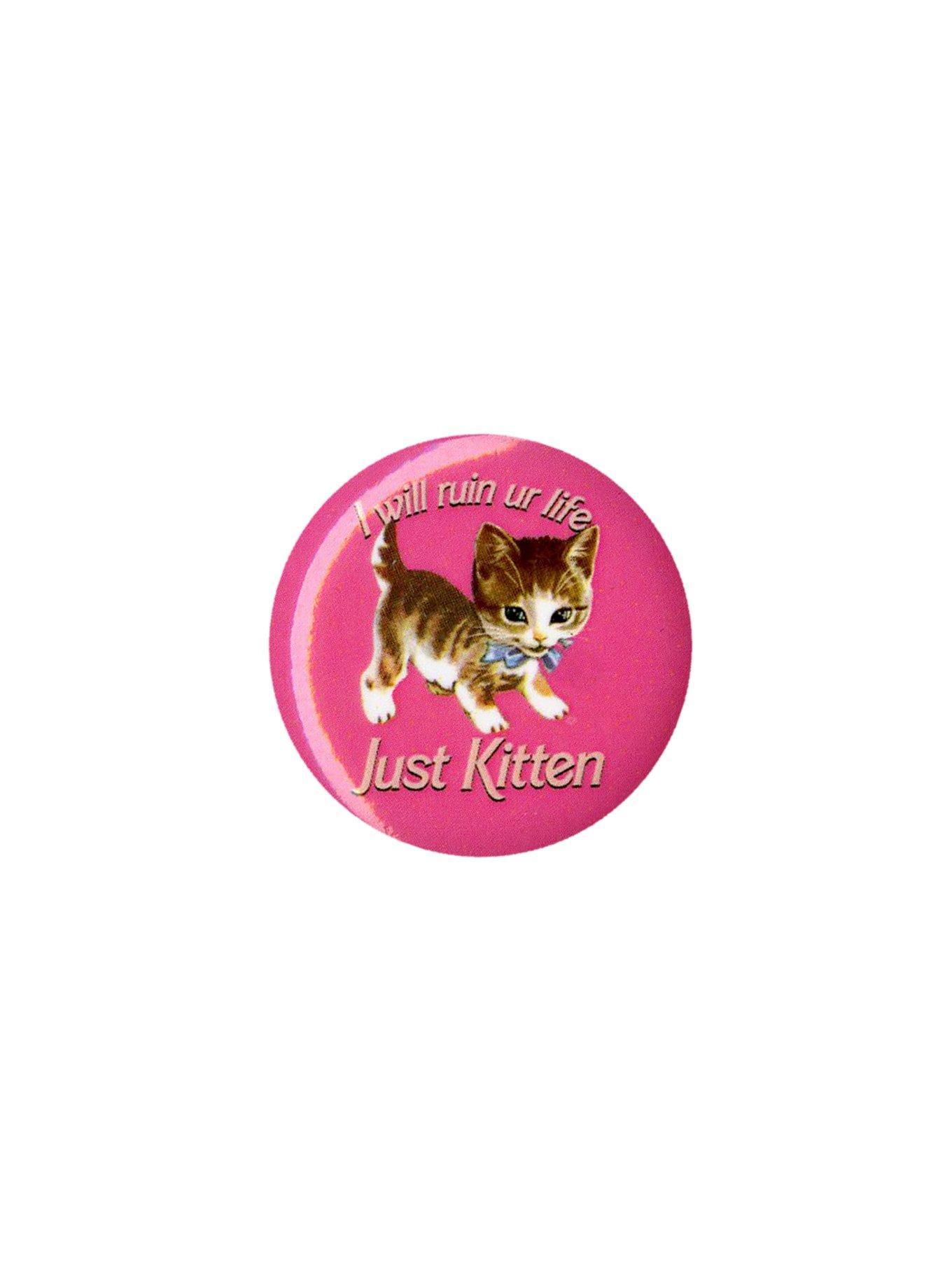 I Will Ruin Your Life Kitten Pin, , hi-res