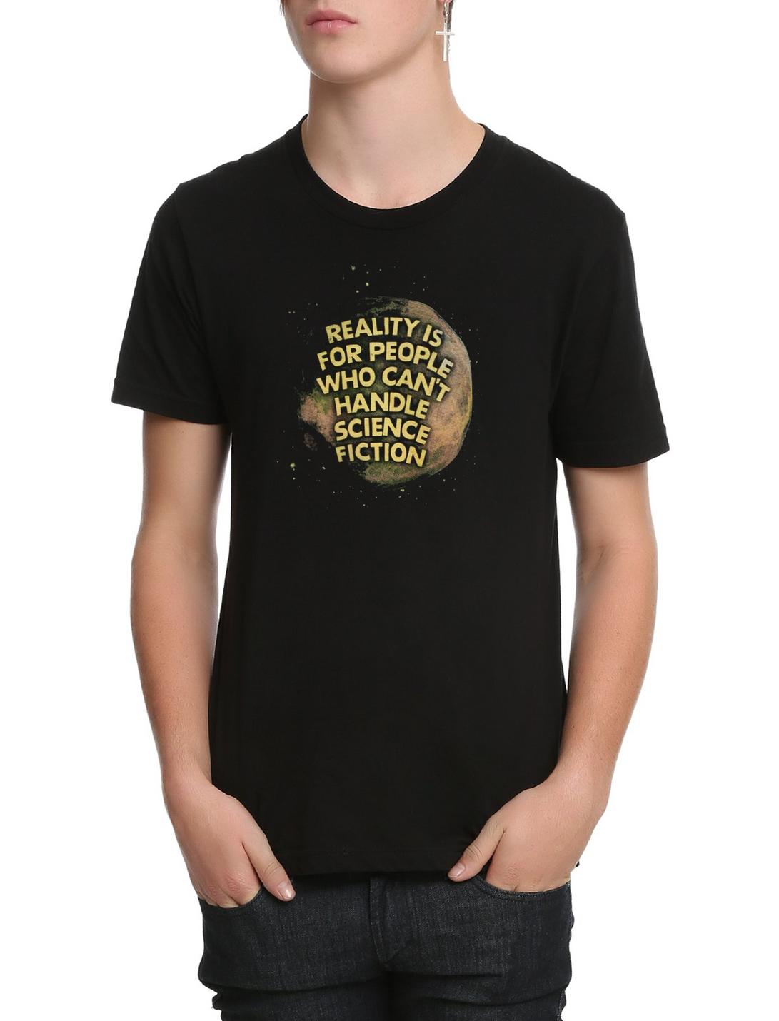 Reality Is For People Who Can't Handle Science Fiction T-Shirt, BLACK, hi-res