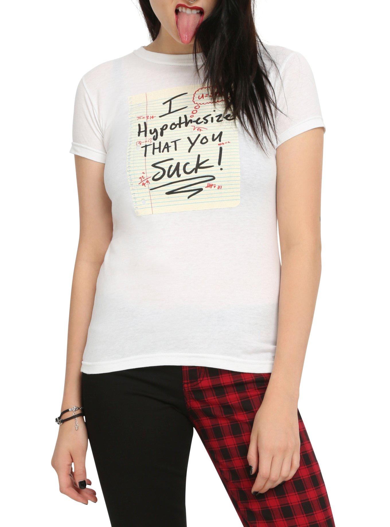 Hypothesize That You Suck Girls T-Shirt, WHITE, hi-res