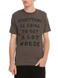Going To Get Worse T-Shirt, , hi-res