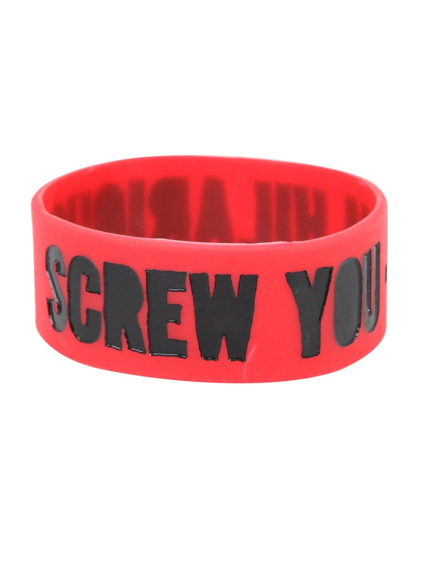 Screw You I’m Hilarious Rubber Bracelet Hot Topic