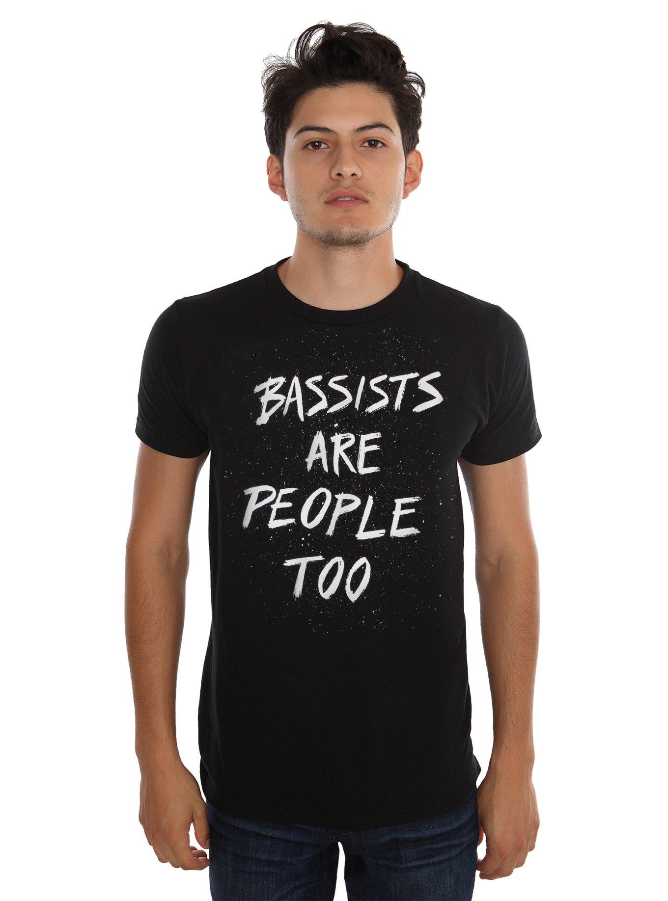 Bassists Are People Too T-Shirt, BLACK, hi-res