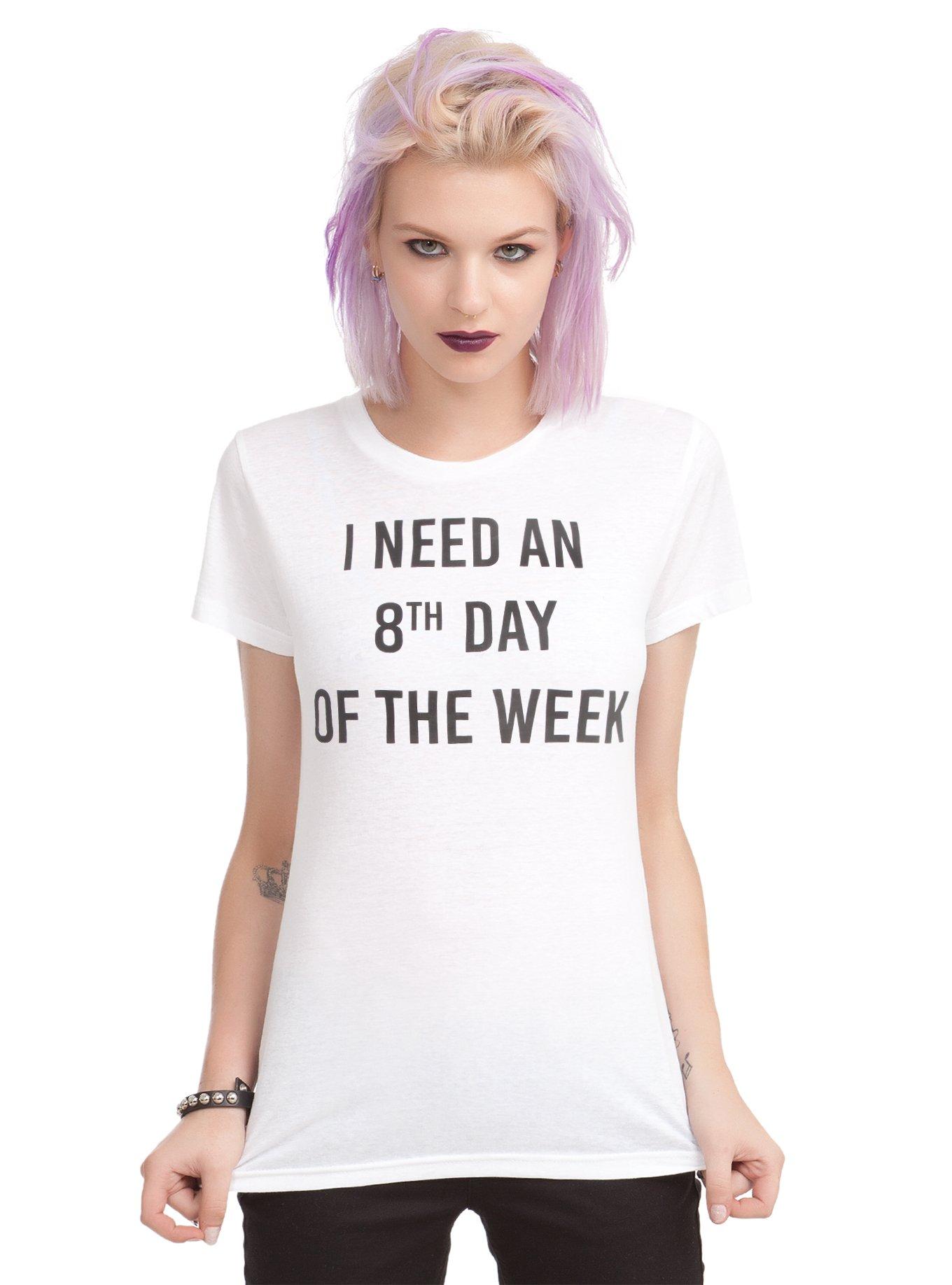 I Need An 8th Day Girls T-Shirt, , hi-res