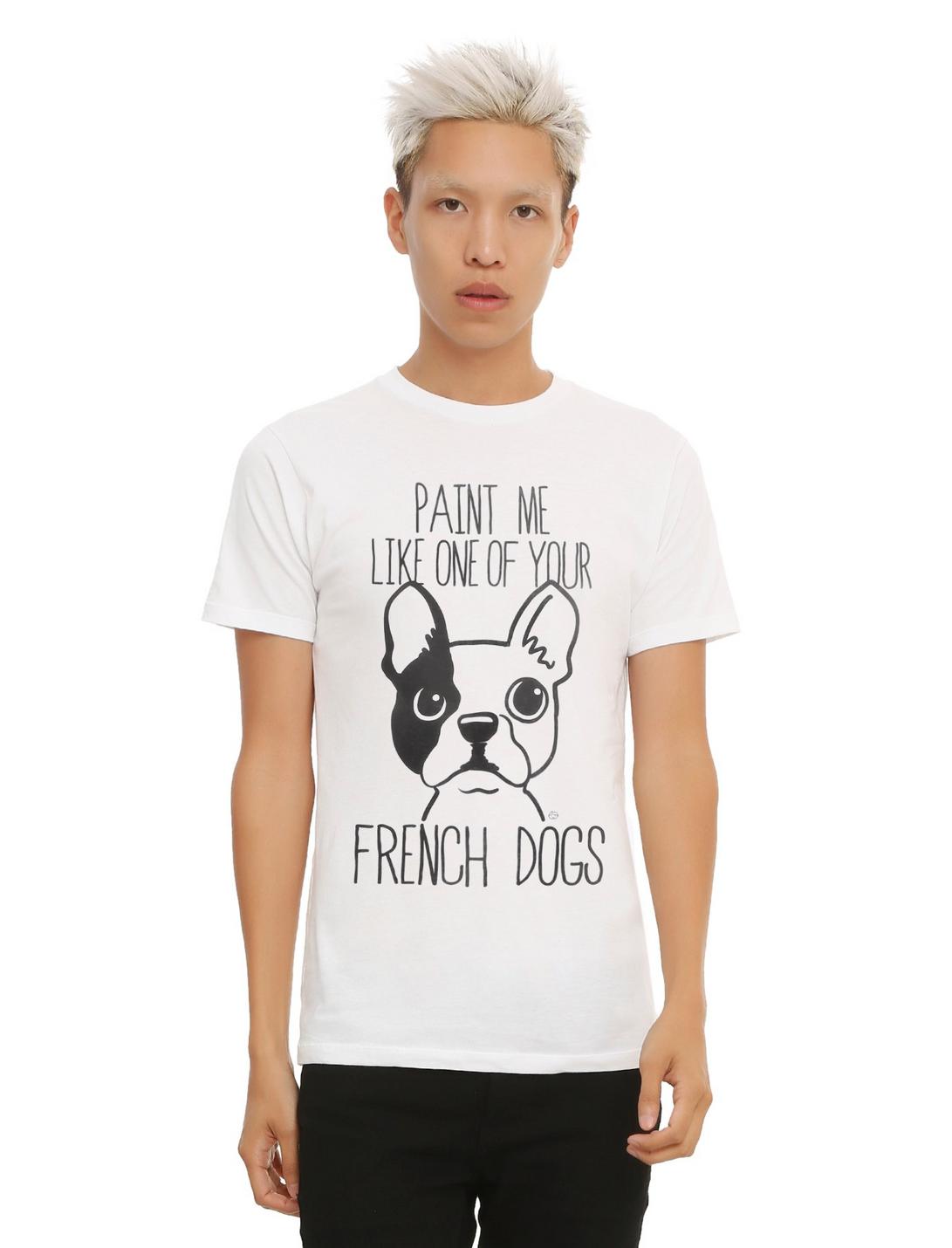Paint Me Like One Of Your French Dogs T-Shirt, WHITE, hi-res
