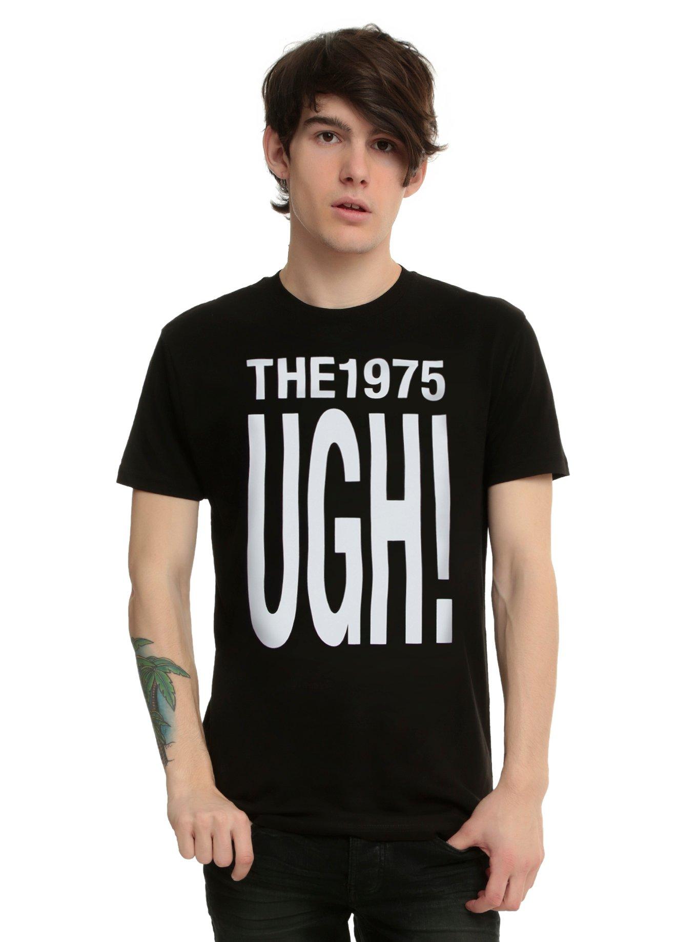 The 1975 UGH! T-Shirt | Hot Topic