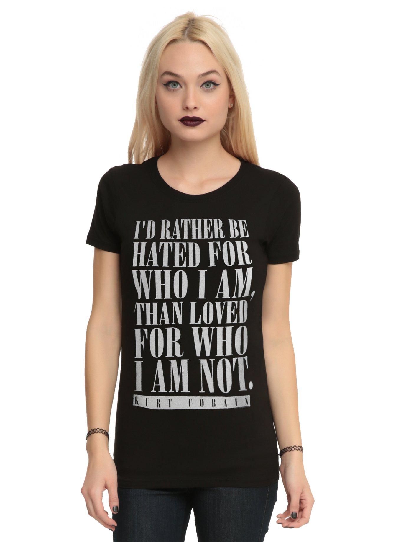 Kurt Cobain Rather Be Quote Girls T-Shirt | Hot Topic