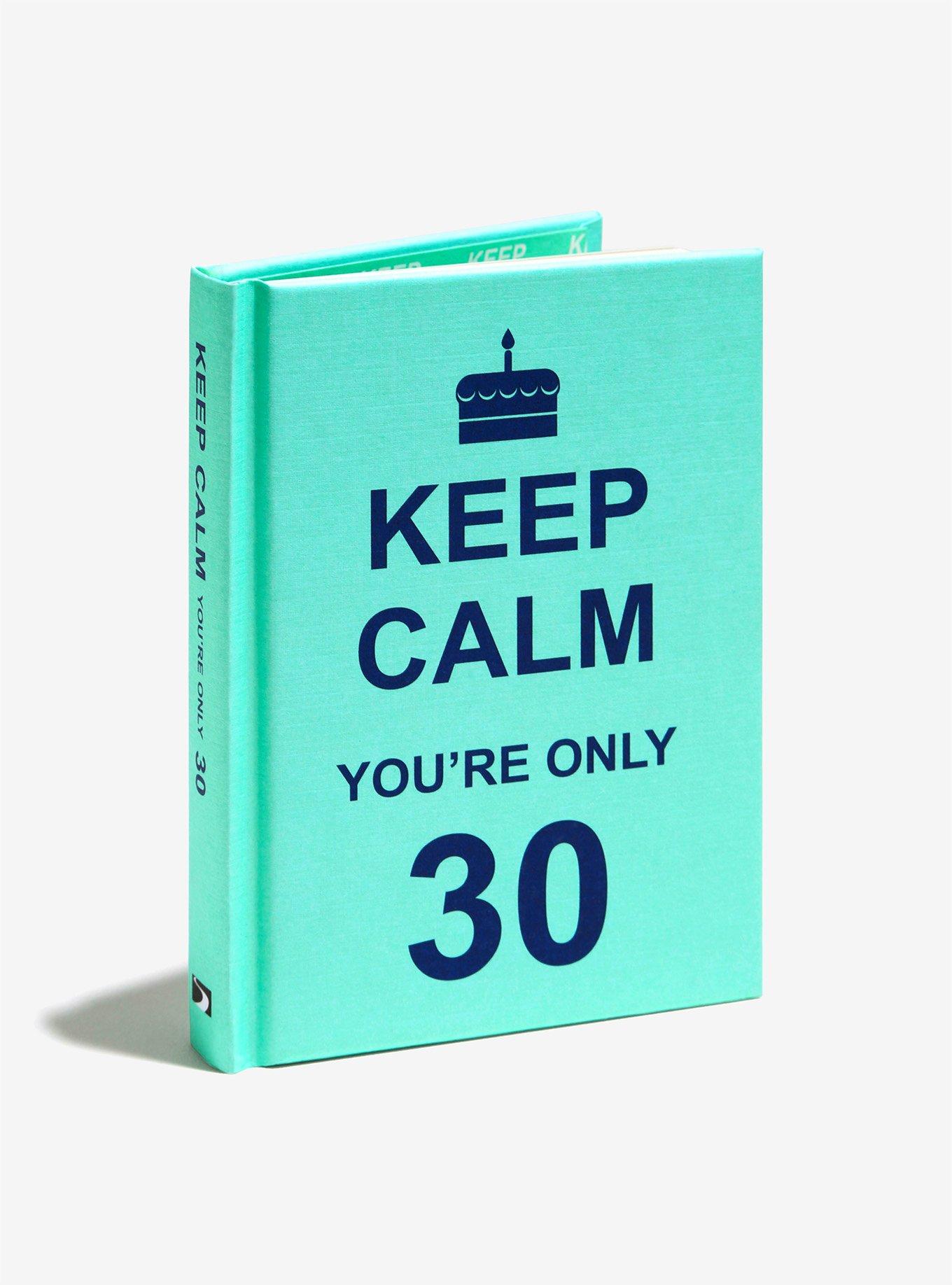 Keep Calm You&rsquo;re Only 30 Book, , hi-res