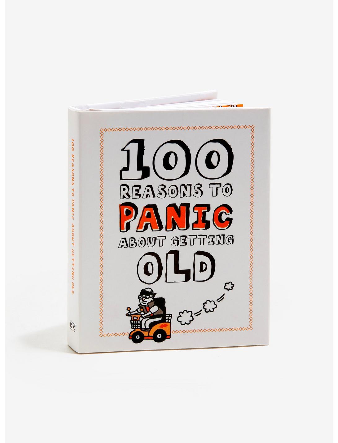 100 Reasons To Panic About Getting Old Book, , hi-res