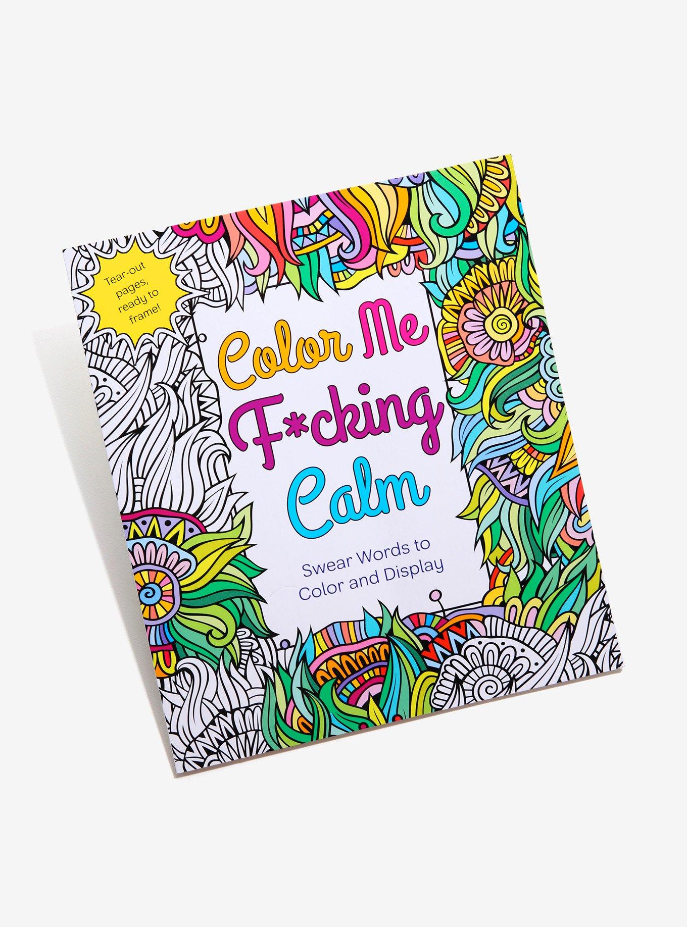 Color Me F*In Calm Coloring Book BoxLunch