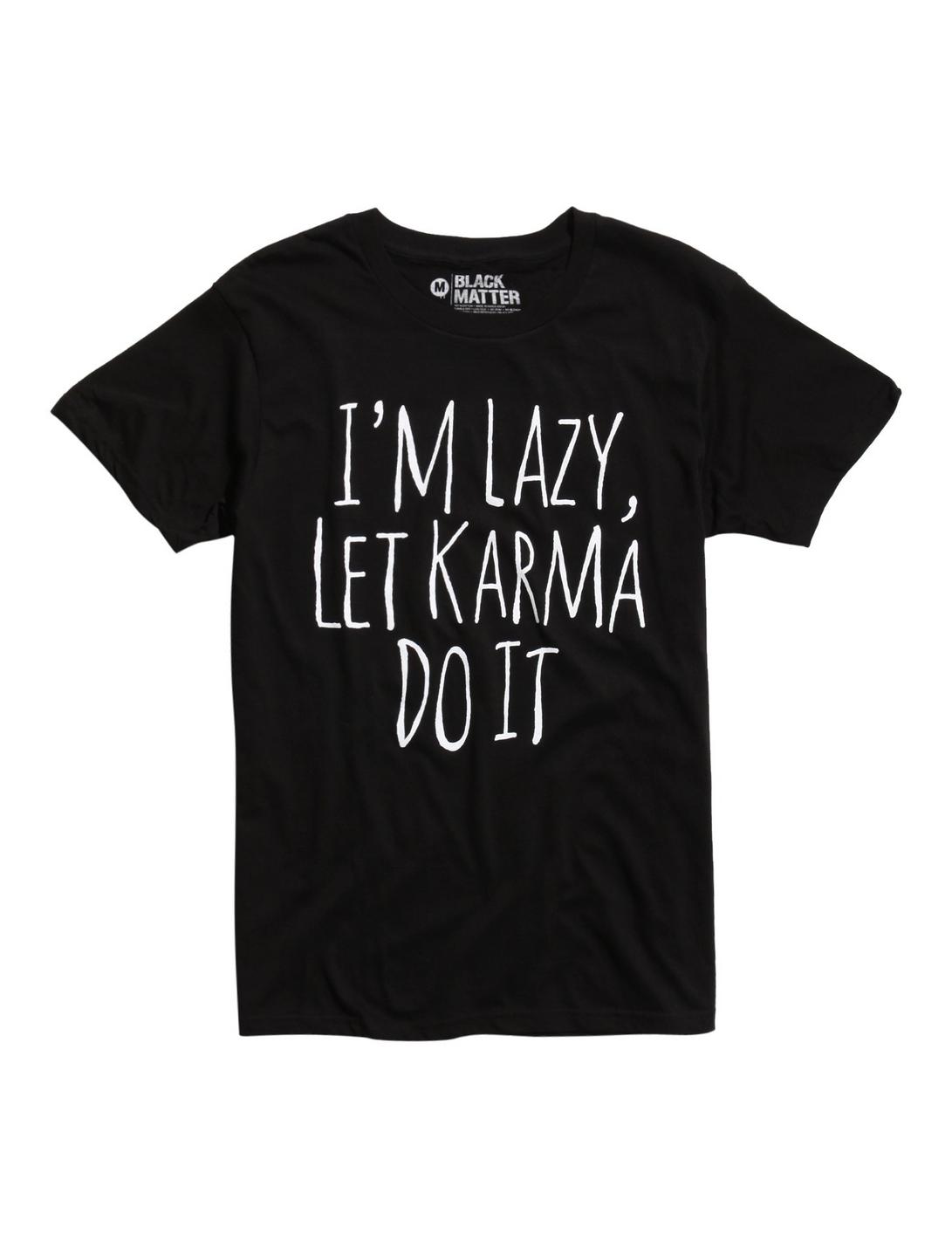 I'm Lazy Karma T-Shirt, BLACK, hi-res