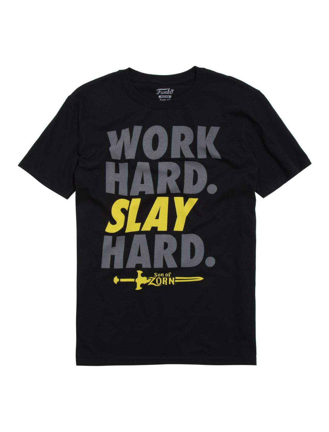 Son Of Zorn Work Hard Slay Hard T-Shirt, BLACK, hi-res