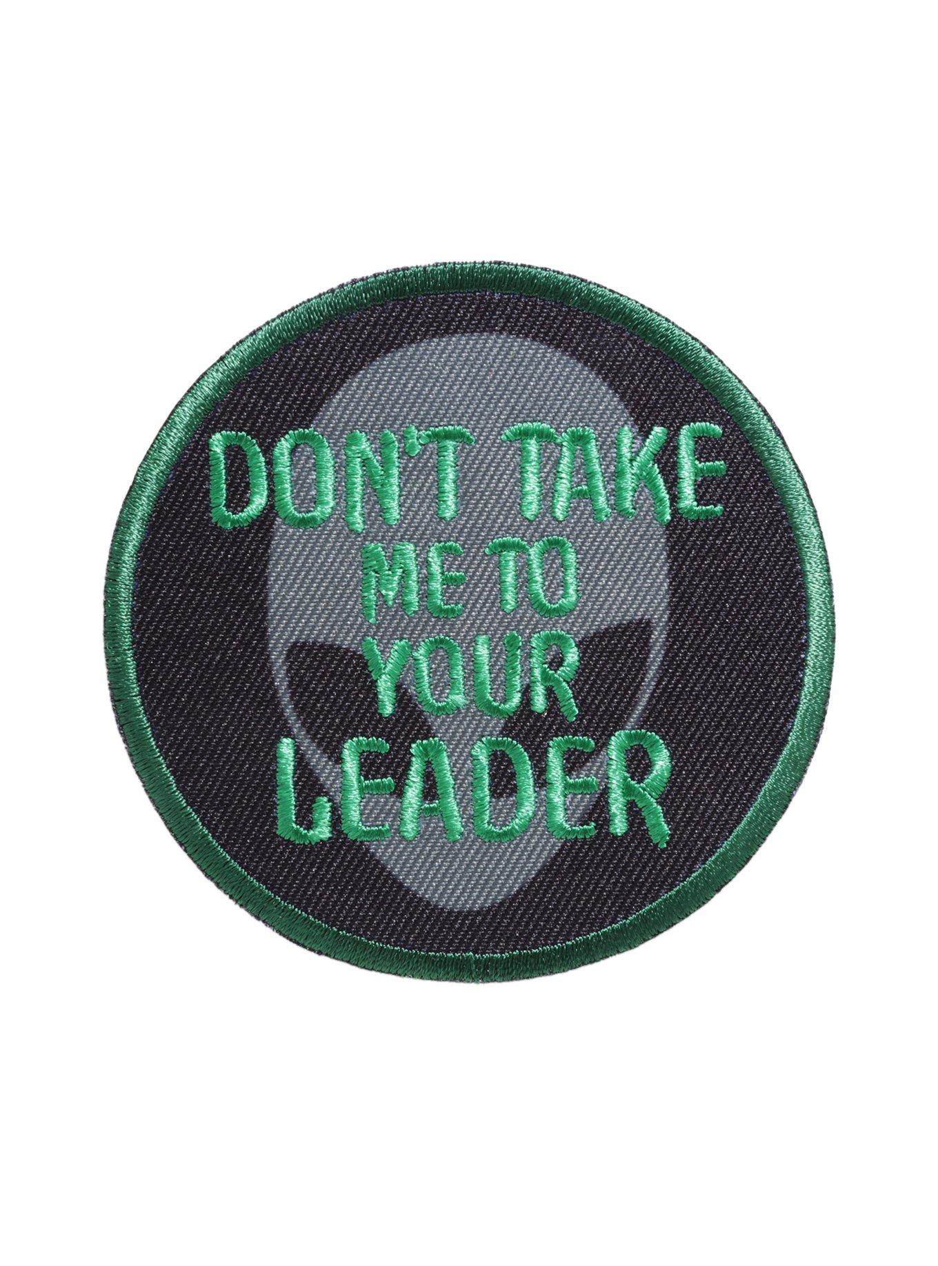 Alien Don't Take Me To Your Leader Iron-On Patch, , hi-res