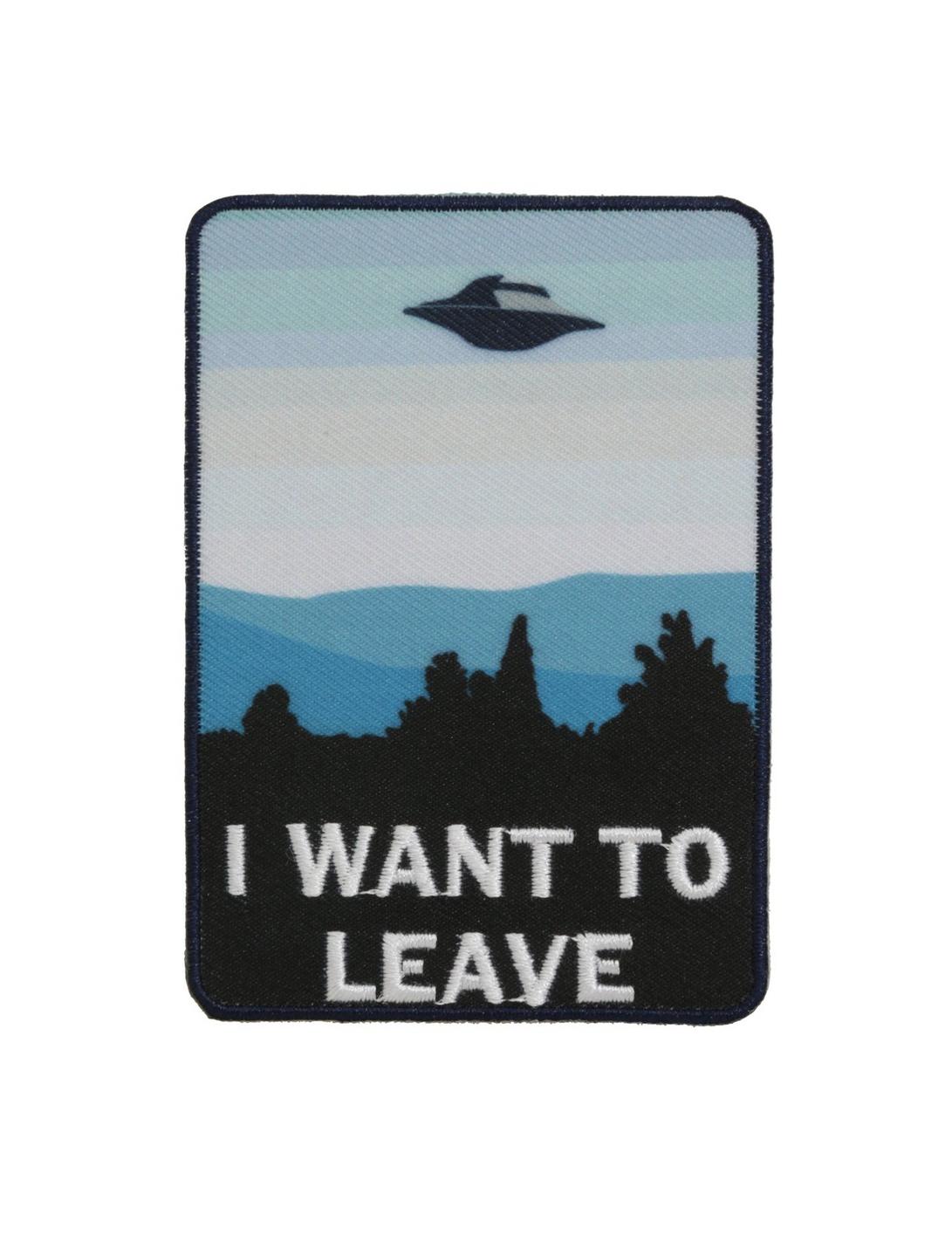 I Want To Leave UFO Iron-On Patch, , hi-res