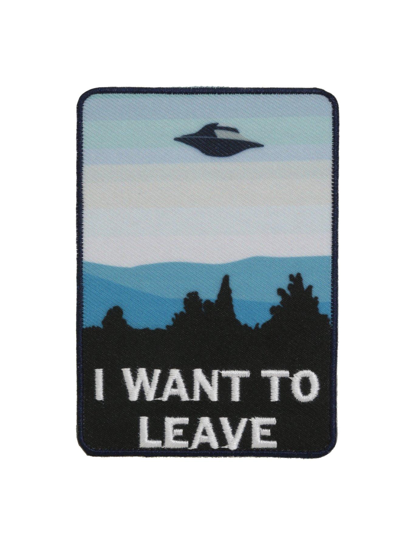I Want To Leave UFO Iron-On Patch | Hot Topic