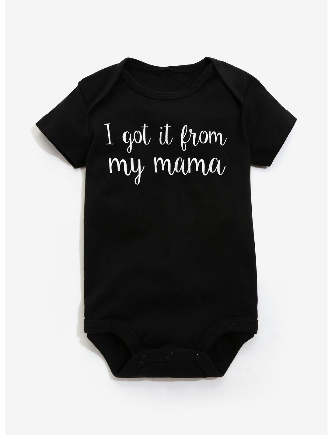 I Got It From My Mama Baby Bodysuit | BoxLunch