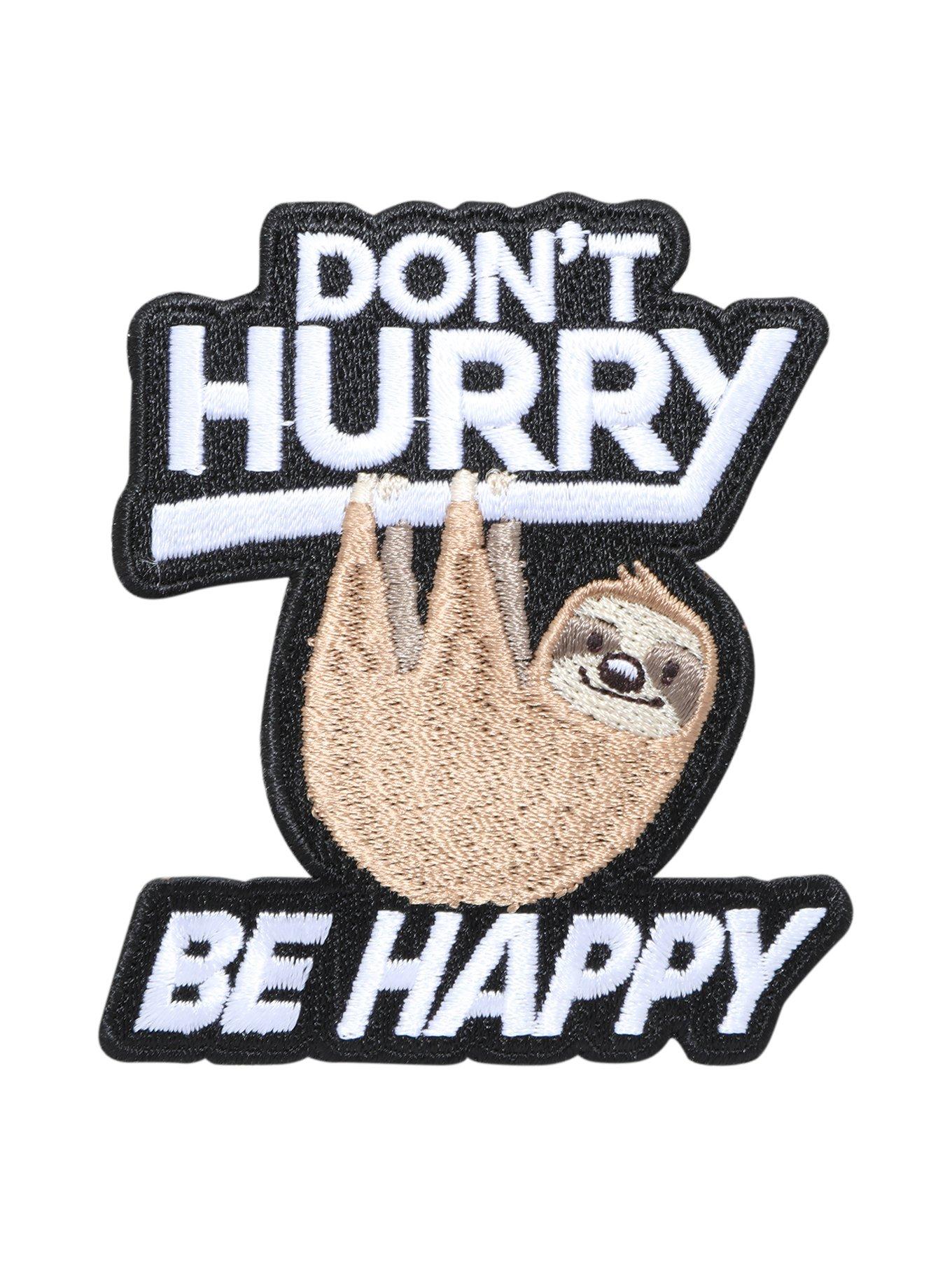 Sloth Don't Hurry Be Happy Iron-On Patch, , hi-res
