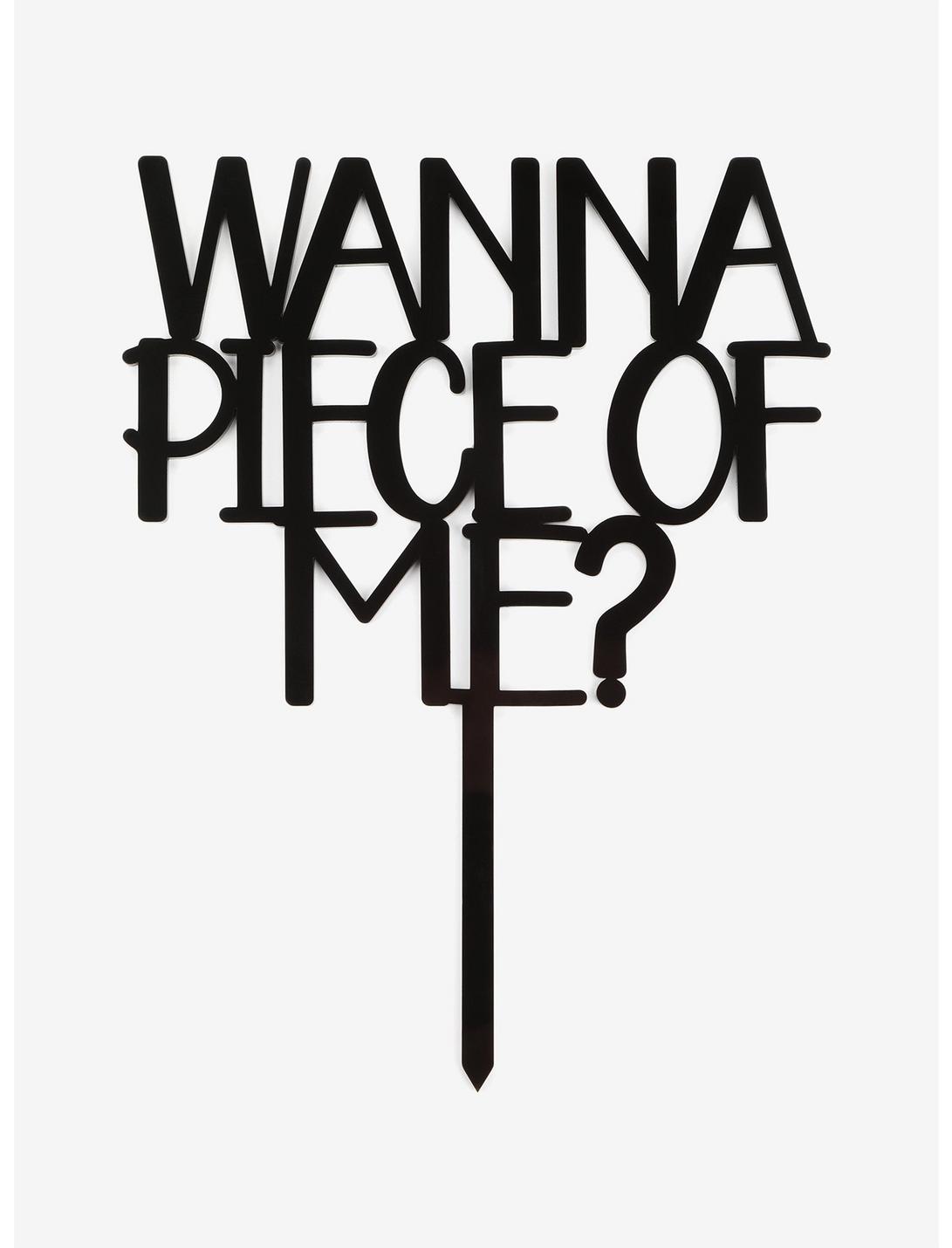 Wanna Piece Of Me Cake Topper, , hi-res