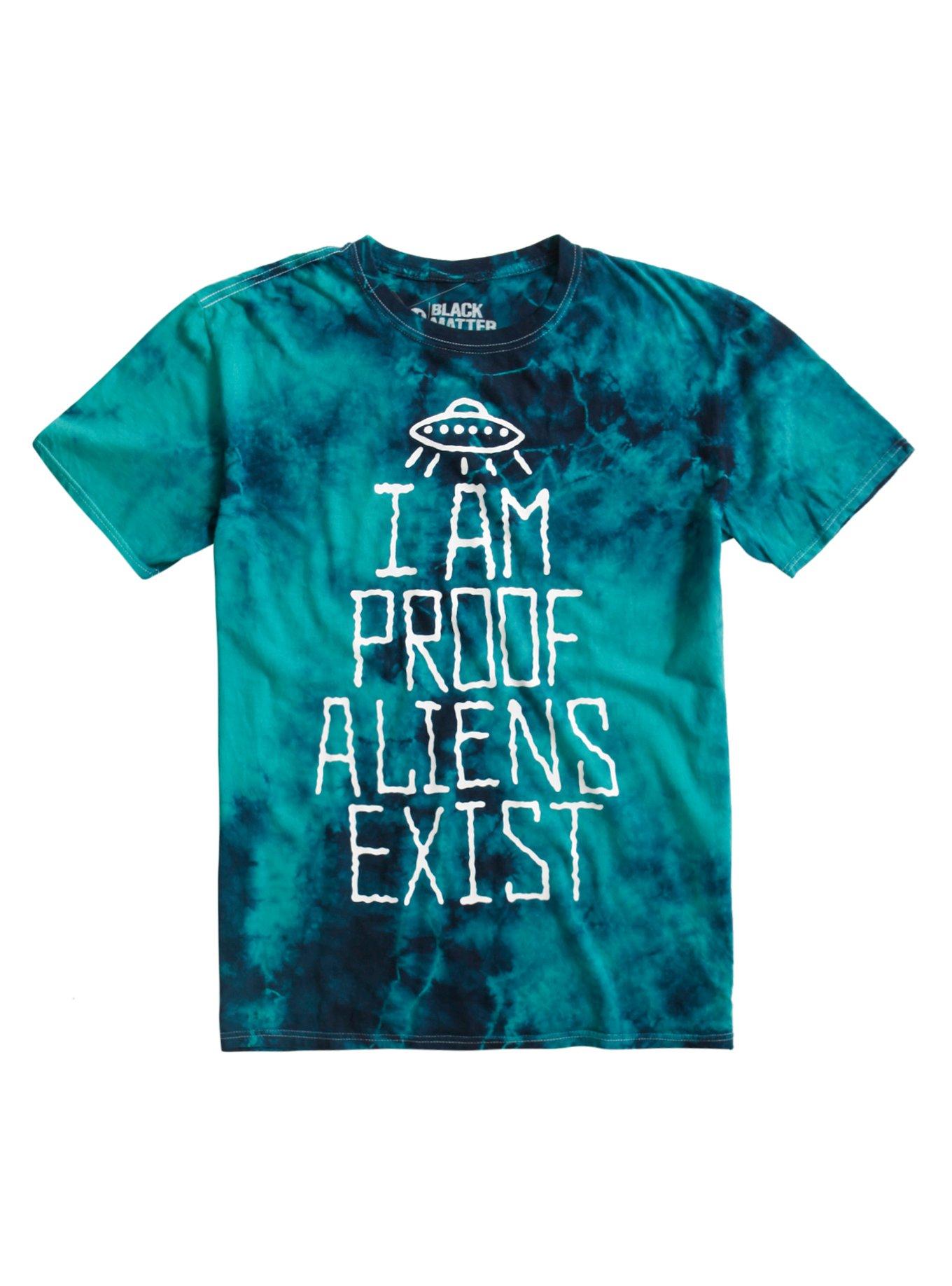 Proof Aliens Exist Tie Dye T-Shirt, TIE DYE, hi-res