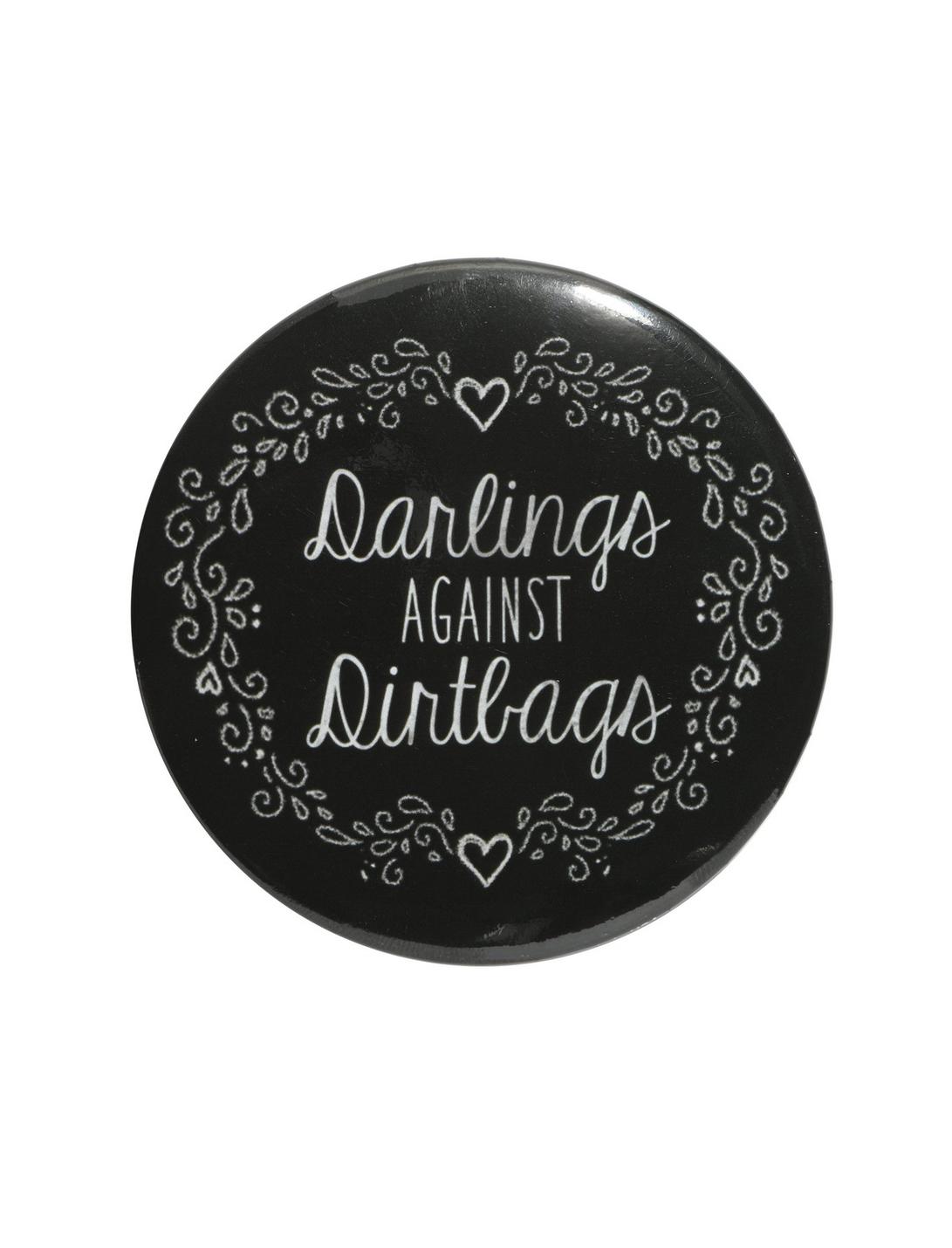 Darling Against Dirtbags 3 Inch Pin, , hi-res