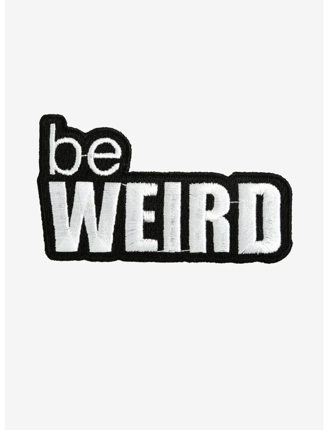 Be Weird Patch, , hi-res