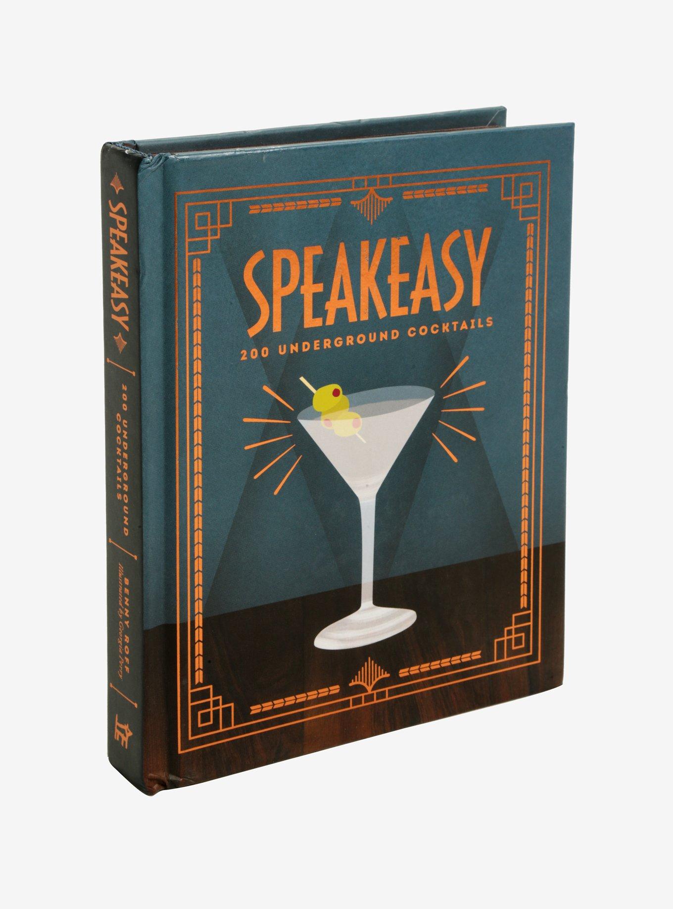 Speakeasy: 200 Underground Cocktails Book | BoxLunch