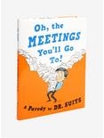 Oh, The Meetings You'll Go To!: A Parody Book, , hi-res