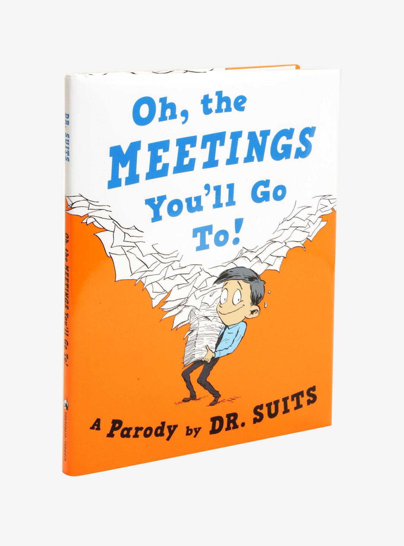 Oh, The Meetings You'll Go To!: A Parody Book, , hi-res
