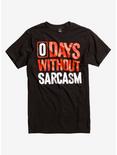 Zero Days Without Sarcasm T-Shirt, BLACK, hi-res