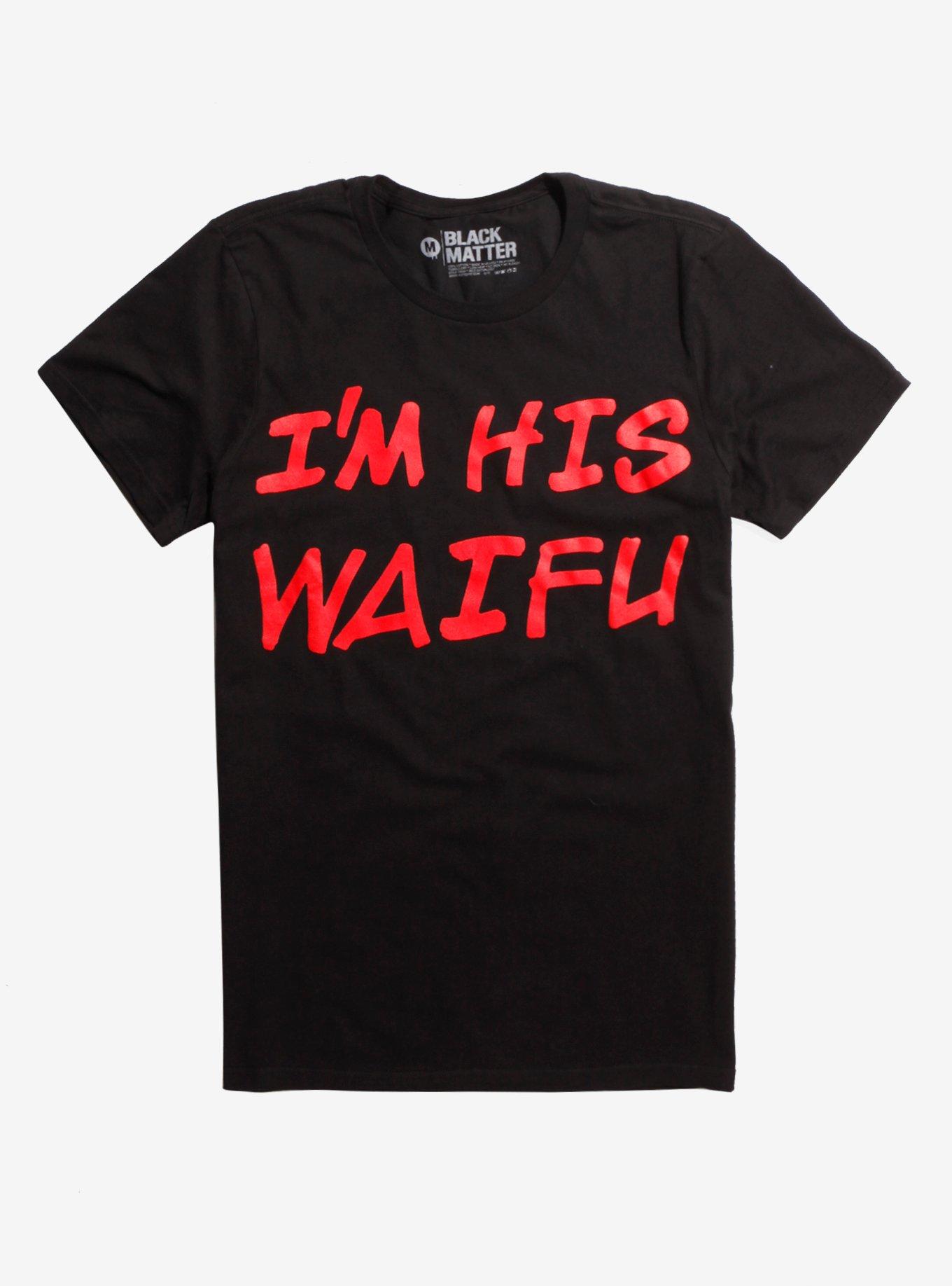 I'm His Waifu T-Shirt, BLACK, hi-res