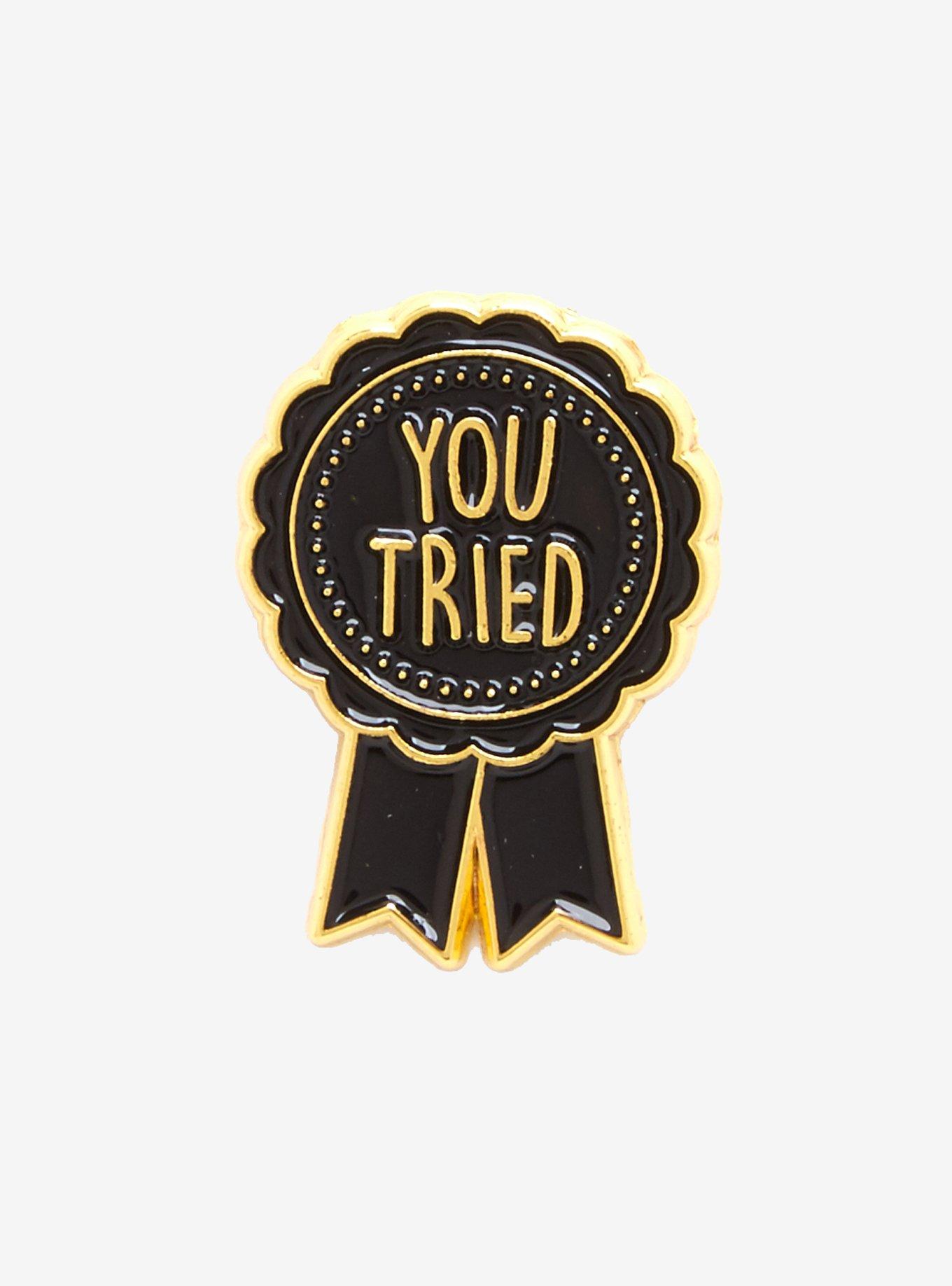 You Tried Ribbon Enamel Pin, , hi-res