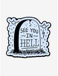 See You In Hell Enamel Pin, , hi-res