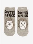 Don't Be A Prick Hedgehog No-Show Socks, , hi-res