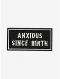 Anxious Since Birth Patch, , hi-res