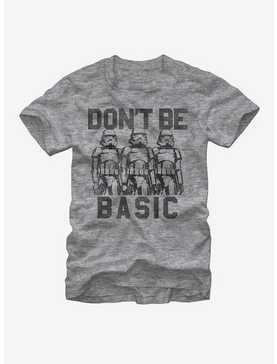 Star Wars Don't Be Basic Stormtroopers T-Shirt, , hi-res