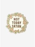 Not Today Satan Enamel Pin, , hi-res